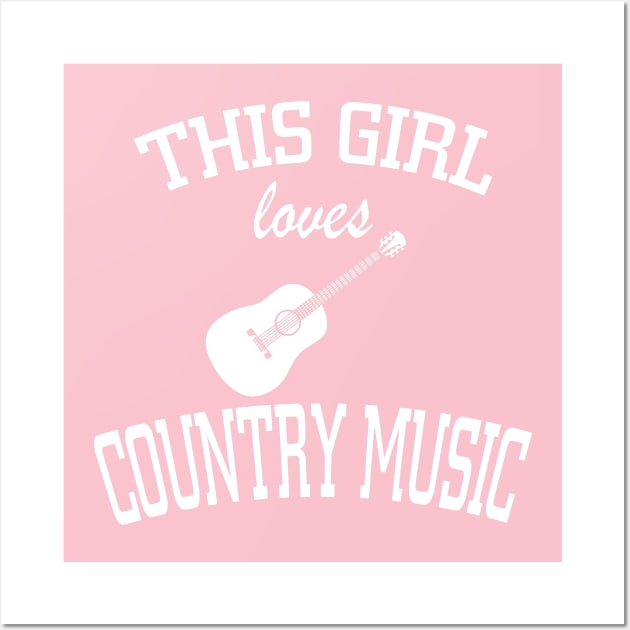 THIS GIRL LOVES COUNTRY MUSIC Wall Art by MarkBlakeDesigns